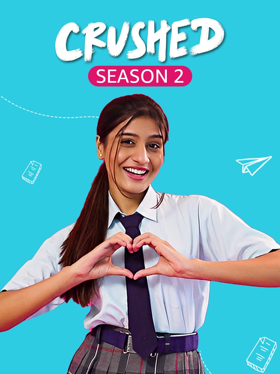 Crushed 2022 Season 2 Hindi Completed Web Series HD ESub