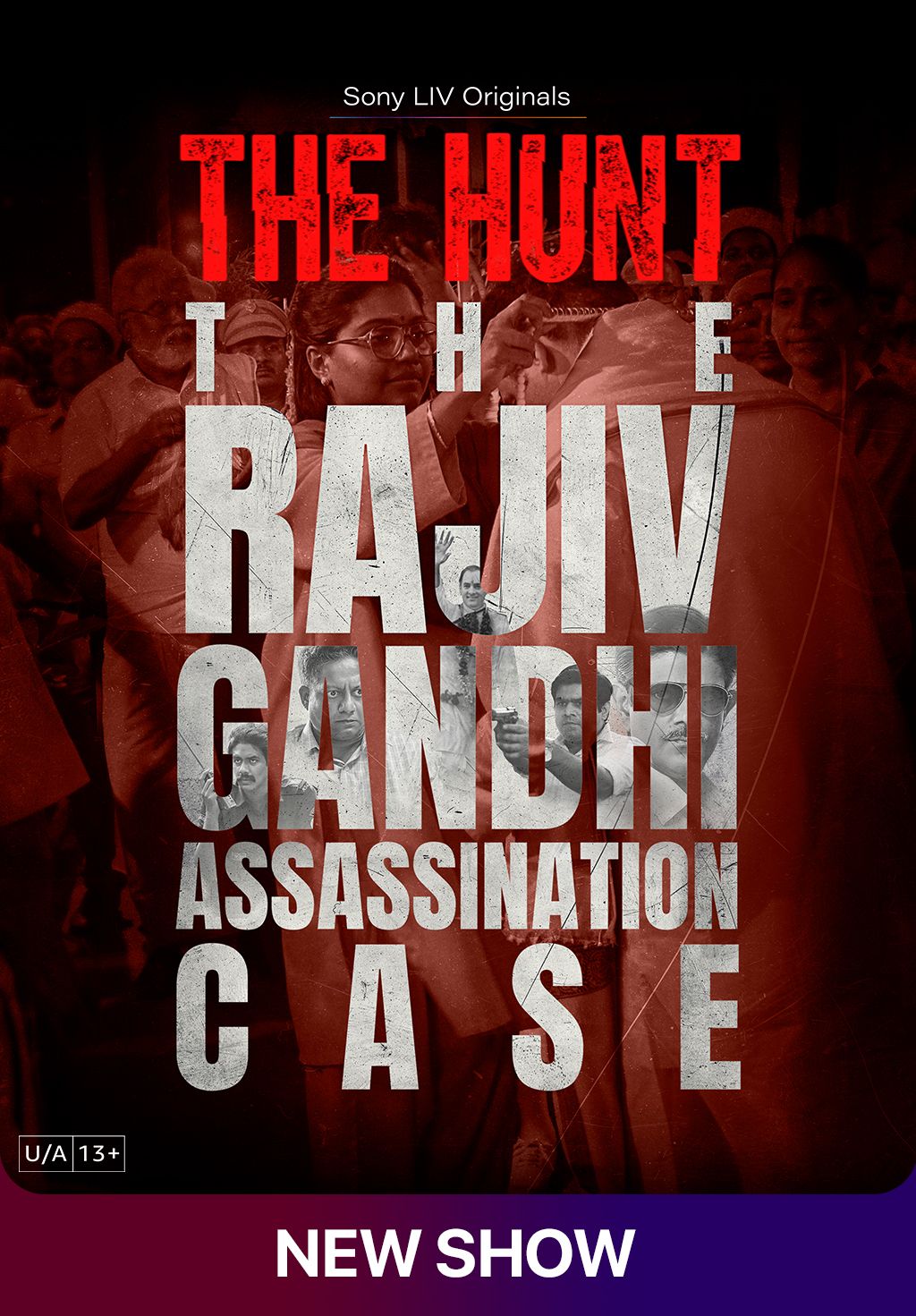 The Hunt The Rajiv Gandhi Assassination Case S1 2025 Hindi Completed Web Series HD ESub