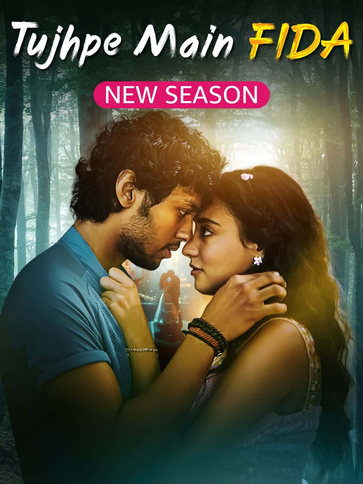 Tujhpe Main Fida 2024 Season 2 Hindi Completed Web Series HD ESub