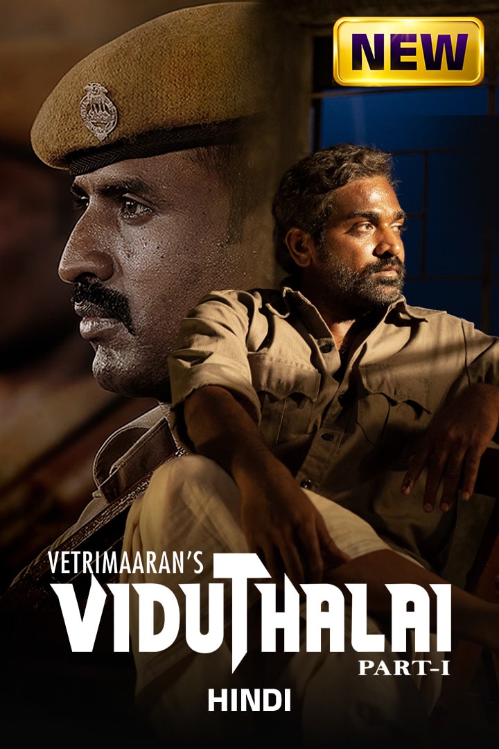Viduthalai Part 1 2023 Directors cut Dual Audio Hindi Tamil Full Movie HD ESub –