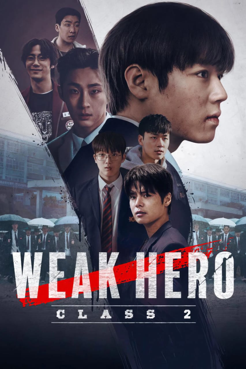Weak Hero S2 2025 Multi Audio Hindi English Korean Completed Web Series HD ESub